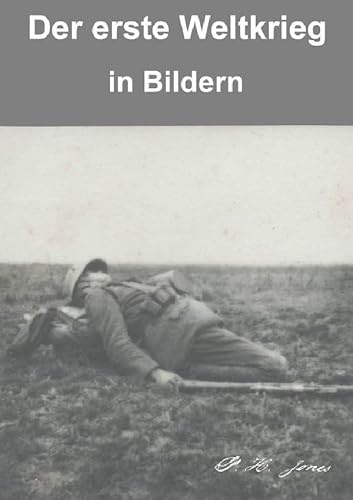 Der erste Weltkrieg in Bildern