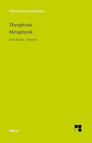 Metaphysik: [ton meta ta physika]. Zweisprachige Ausgabe: Griechisch-Deutsch (Philosophische Bibliothek)
