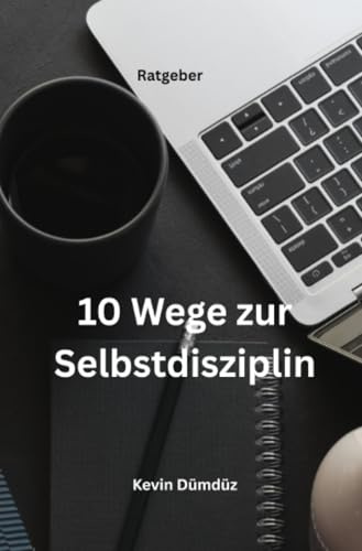 10 Wege zur Selbstdisziplin: DE