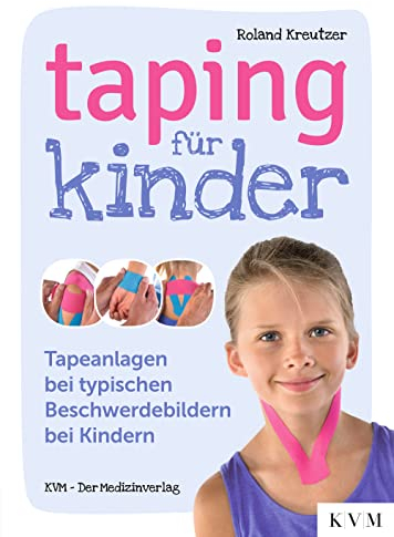 Taping für Kinder: Tapeanlagen bei typischen Beschwerdebildern bei Kindern