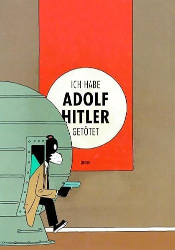 Ich habe Adolf Hitler getötet
