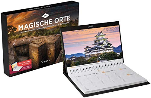 Magische Orte Tischkalender 2022: Wochenkalender mit Terminplaner (KUNTH Tischkalender mit Wochenplaner)
