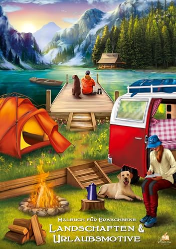 Landschaften & Urlaubsmotive – Malbuch für Erwachsene mit 50 wunderschönen Ausmalmotiven: Von traumhaften Sandstränden über beeindruckende ... Stadtansichten (Malbücher für Erwachsene)
