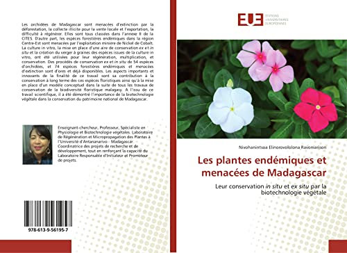 Les plantes endémiques et menacées de Madagascar: Leur conservation in situ et ex situ par la biotechnologie végétale