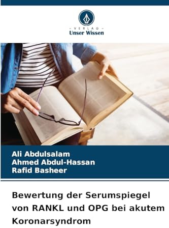 Bewertung der Serumspiegel von RANKL und OPG bei akutem Koronarsyndrom