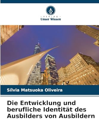 Die Entwicklung und berufliche Identität des Ausbilders von Ausbildern