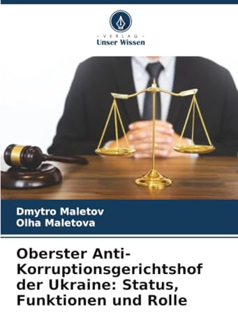 Oberster Anti-Korruptionsgerichtshof der Ukraine: Status, Funktionen und Rolle