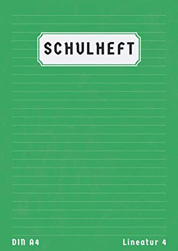 Schulheft A4 Lineatur 4: Liniert 50 Blatt | 4 Klasse Schreibheft Din A4 Lineatur 4 Ohne Rand | 4 Schuljahr Homeschooling und Schulanfang | Grün