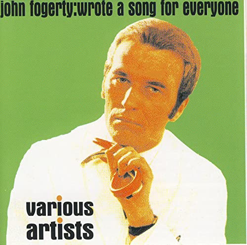John Fogerty Wrote a Song for Everyone / Various