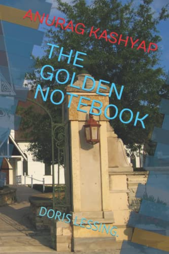 THE GOLDEN NOTEBOOK: DORIS LESSING.