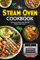 The Steam Oven Cookbook: Delicious & Healthy Meals with the Modern Steam Oven