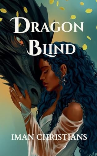 Dragon Blind (The Lightbearer, Band 1)
