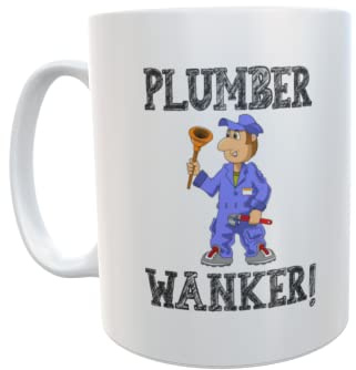 Decalarama Plumbing Mug Gift - Plumber Wanker - Novelty Cute Rude Funny Tradesperson Construction Trade Cup Present