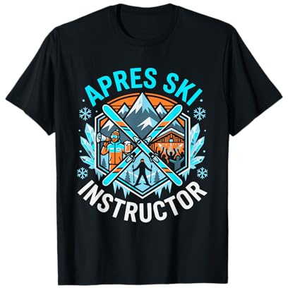 Après Ski Instructor Alpen Party Winter Outfit T-Shirt