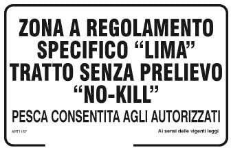 NEW CARTELLO SEGNALETICO - Zona a regolamento specifico lima tratto senza prelievo no kill pesca consentita agli autorizzati (ADESIVO 20X31 CM)