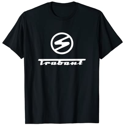 Trabant 601 S Shirt - Trabant Retro Auto T-Shirt - Go Trabi T-Shirt