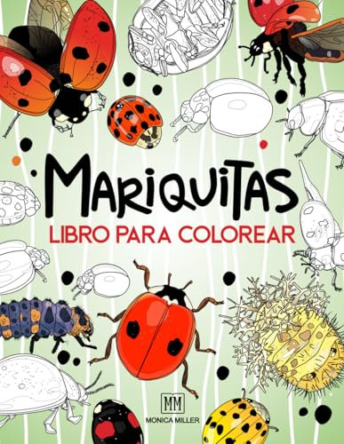 Mariquitas Libro para colorear: ¡Conviértete en un experto en mariquitas y prueba suerte! Diviértete coloreando mariquitas rojas, amarillas, naranjas ... libro de actividades para todas las edades.