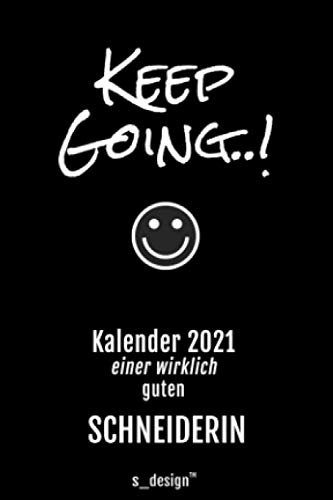 Kalender 2021 für Schneider / Schneiderin: Wochenplaner / Tagebuch / Journal für das ganze Jahr: Platz für Notizen, Planung / Planungen / Planer, Erinnerungen & Sprüche (DIN A6)