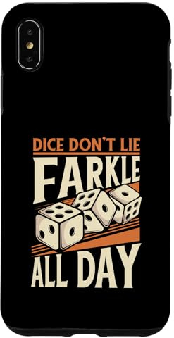 Dice Don't Lie Farkle All Day Funny Case for iPhone XS Max