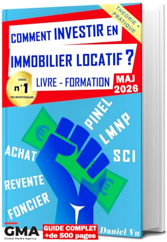 Comment INVESTIR en IMMOBILIER LOCATIF ? Livre - Formation: Pinel LMNP SCI Achat Revente Foncier