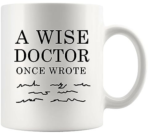 Panvola A Wise Doctor Once Wrote Funny Doctor Gifts Dr Mom Dad Husband Wife Boyfriend Girlfriend Graduation Gifts for New Physician Surgeon Medical Student MD Practitioner Ceramic Mug (11 oz, White)