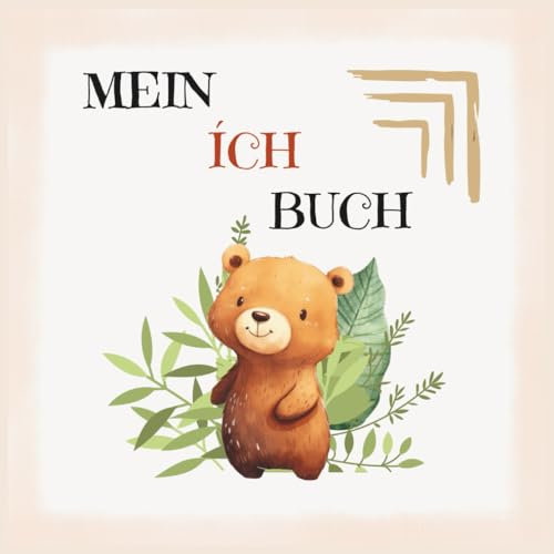 Ich Buch für die Kita Zeit: Kita-Eingewöhnung/Eingewöhnung Kindergarten/Erinnerungsbuch Kind/ Ich-Buch Kindergarten /Kindergartenstart/erste Kita-Tage/emotionale Begleitung Kind/Eltern Kind Bindung