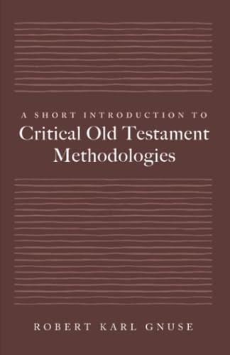 A Short Introduction to Critical Old Testament Methodologies