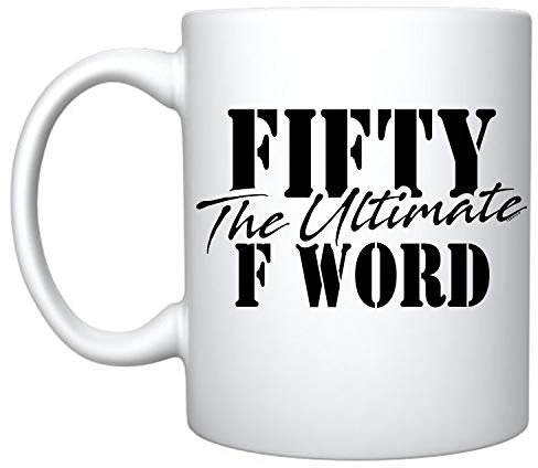 Veracco Fifty The Ultimate F Word Kaffeetasse aus Keramik, lustiges Geburtstagsgeschenk für Sie und Ihn weiß