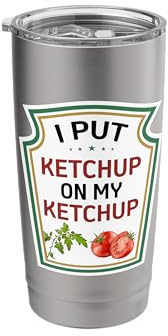 Funny Tomato DIY Halloween I Put Ketchup On My Ketchup Stainless Steel Insulated Tumbler