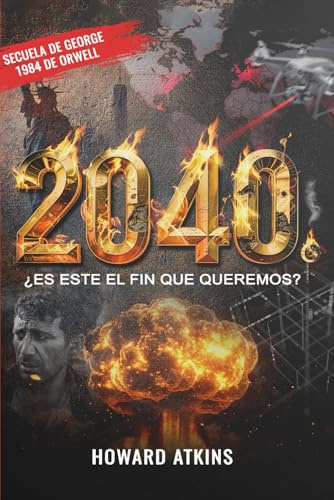 2040: ¿ES ESTE EL FIN QUE QUEREMOS?