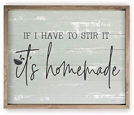 Wandschild aus Holz, Aufschrift If I Have to Stir It It's Homemade, rustikal, 30,5 x 38,1 cm (Rahmen im Lieferumfang enthalten)
