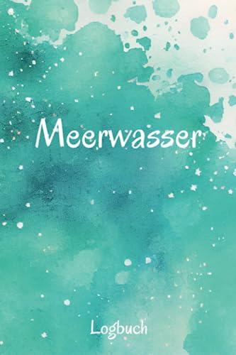 Meerwasser Logbuch: Halte deine wichtigsten Wasserwerte fest - Meerwasser Aquaristik.