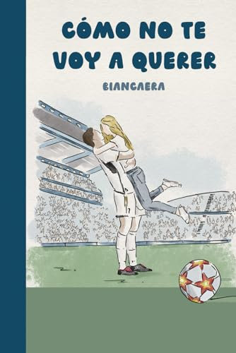 Cómo no te voy a querer