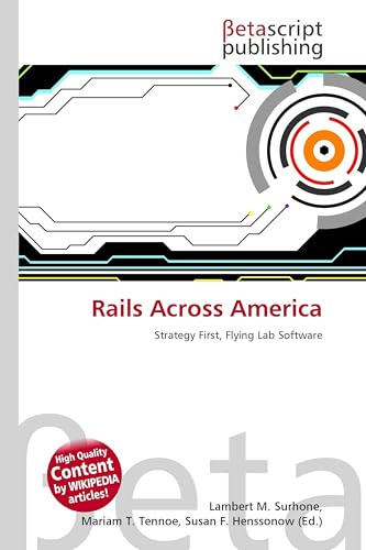 Rails Across America: Strategy First, Flying Lab Software