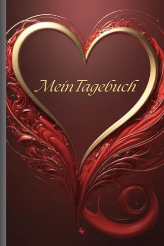 Mein Tagebuch: Das Führen eines Tagebuchs ist eine wertvolle Gewohnheit, die Mädchen ab 13 Jahren sowie Teenager und Erwachsene gleichermaßen dabei unterstützen kann