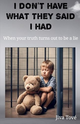 I Don't Have What They Said I Had