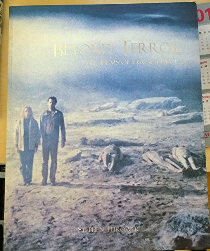 Beyond Terror: The Flims of Lucio Fulci: The Films of Lucio Fulci