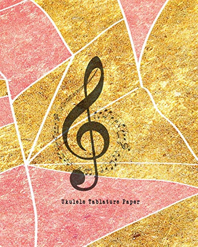Ukulele Tablature Paper: Composition and Songwriting Ukulele Music Song with Chord Boxes and Lyric Lines Tab Blank Notebook Manuscript Paper Journal ... or Musician Pink with Gold Line Cover