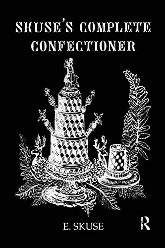 Skuse'S Complete Confectioner