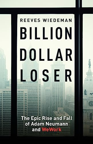Billion Dollar Loser: The Sunday Times Business Book of the Year