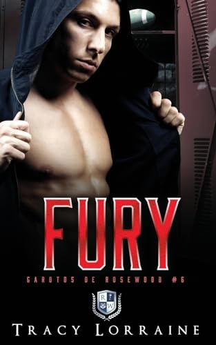 Fury: Romance dark e bully de ensino médio (Garotos de Rosewood)