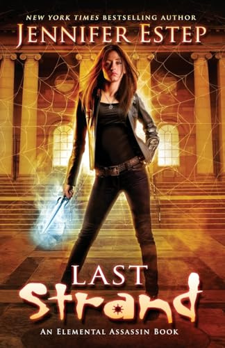 Last Strand: An Elemental Assassin book: 19