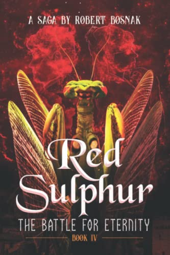 Red Sulphur: The Greatest Mystery in Alchemy (Book IV)