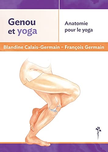 Genou & yoga: Anatomie pour le yoga