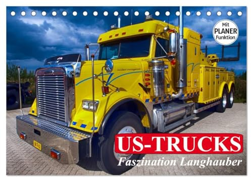 US-Trucks. Faszination Langhauber (Tischkalender 2025 DIN A5 quer), CALVENDO Monatskalender
