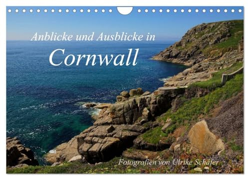 Anblicke und Ausblicke in Cornwall (Wandkalender 2025 DIN A4 quer), CALVENDO Monatskalender: Eine Auswahl von Eindrücken und Aussichten aus dem spektakulären Südwesten Englands. (CALVENDO Orte)