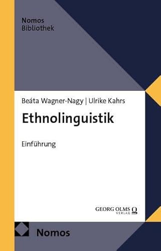 Ethnolinguistik: Einführung (NomosBibliothek)
