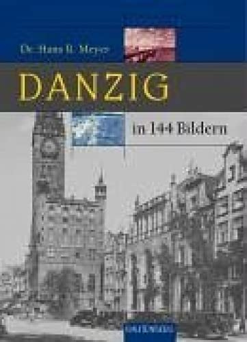 DANZIG: Heimat in 144 Bildern - RAUTENBERG Verlag