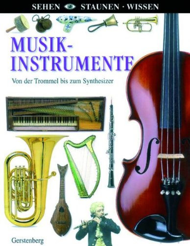 Musikinstrumente: Von der Trommel bis zum Synthesizer