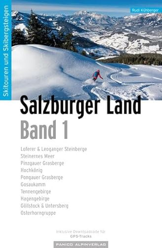 Skitourenführer Salzburger Land: inkl. GPS-Tracks